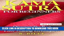 [PDF] Kama Sutra For Beginners: Discover The Best Essential Kama Sutra Love Making Techniques !