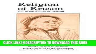 [PDF] Religion of Reason: Out of the Sources of Judaism Full Online