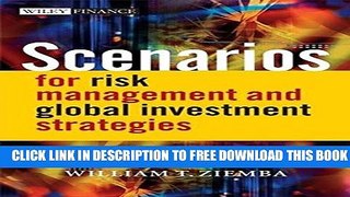 Collection Book Scenarios for Risk Management and Global Investment Strategies