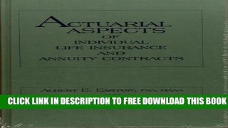 Collection Book Actuarial Aspects of Individual Life Insurance and Annuity Contracts