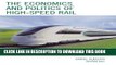 [PDF] The Economics and Politics of High-Speed Rail: Lessons from Experiences Abroad Full Online