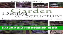[PDF] Encyclopedia of Garden Design and Structure: Ideas and Inspiration for Your Garden Full Online