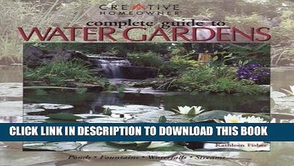 [PDF] Complete Guide to Water Gardens: Ponds, Fountains, Waterfalls, Streams Popular Colection