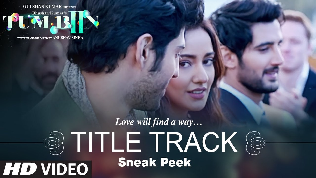 Tum Bin 2 (Title Song) - Sneak Peek - Neha Sharma, Aditya Seal & Aashim Gulati