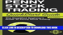 [PDF] Penny Stock: Trading QuickStart Guide - The Simplified Beginner s Guide to Penny Stock