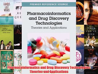 [PDF] Pharmacoinformatics and Drug Discovery Technologies: Theories and Applications Full Colection