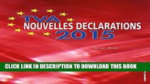 [PDF] TVA - Nouvelles dÃ©clarations 2015: Vos nouvelles obligations dÃ©claratives dÃ©cortiquÃ©es