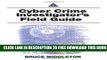 New Book Cyber Crime Investigator s Field Guide