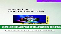 New Book Managing Reputational Risk: Curbing Threats, Leveraging Opportunities