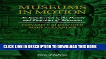 Collection Book Museums in Motion: An Introduction to the History and Functions of Museums