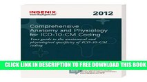 New Book Comprehensive Anatomy and Physiology for ICD-10-CM Coding 2012