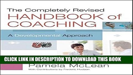 [PDF] The Completely Revised Handbook of Coaching: A Developmental Approach Popular Colection