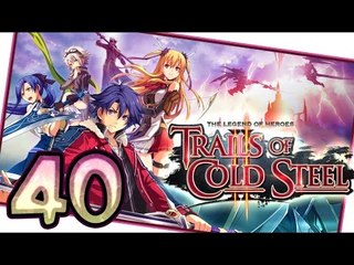 The Legend of Heroes: Trails of Cold Steel 2 Walkthrough Part 40 (PS3, Vita) English | No Commentary