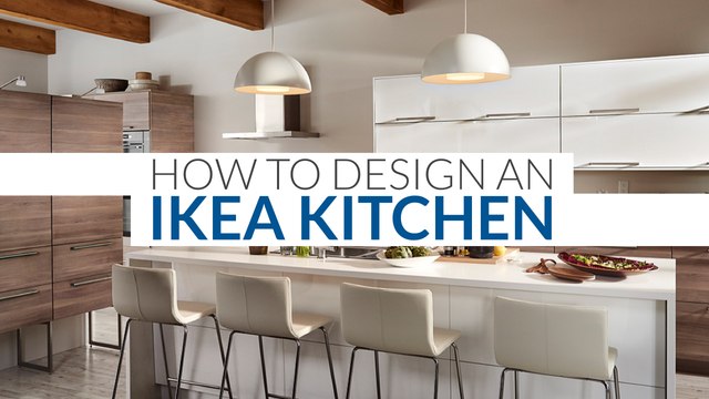 How To Design An IKEA Kitchen - IKEA Kitchen Design Walk Through, Ideas & Tips