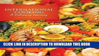 [PDF] International Cooking: A Culinary Journey (2nd Edition) Full Online