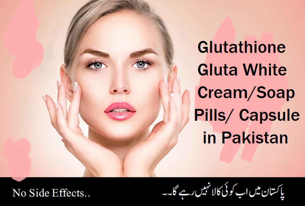 Skin Whitening Tips-Pills-Injection-Soap in Pakistan | Best Skin-Body Whitening-Bleaching Cream in Pakistan Karachi