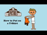 Getting Dressed: How to Put on a T-Shirt - The Kids' Picture Show (Fun & Educational Learning Video)