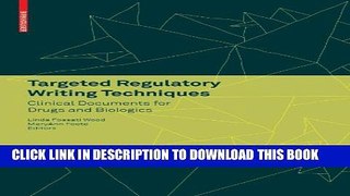 [PDF] Targeted Regulatory Writing Techniques: Clinical Documents for Drugs and Biologics Full Online