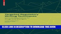 [PDF] Targeted Regulatory Writing Techniques: Clinical Documents for Drugs and Biologics Full Online