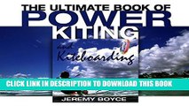 [PDF] The Ultimate Book of Power Kiting and Kiteboarding Full Online