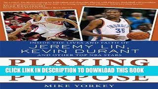 [PDF] Playing With Purpose: Basketball: Inside the Lives and Faith of Top NBA Stars Full Online