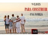 Vivir en familia SERIE 9 claves para construir una familia