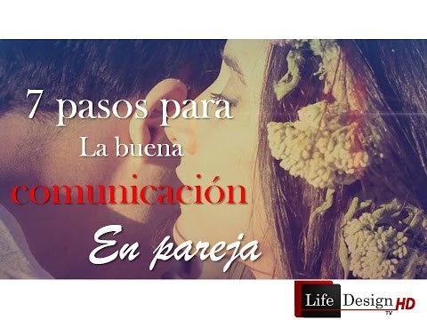 Parejas SOS SERIE 7 Pasos para la comunicación en pareja