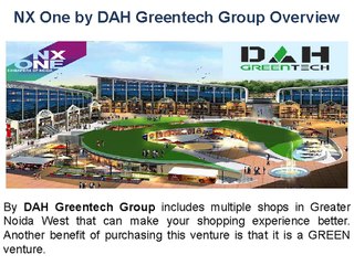 DAH Greentech NX One Noida