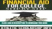 [New] Financial Aid For College Step By Step (What To Do Month By Month   Year By Year ~ For 9th,