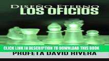 [New] DiseÃ±o Eterno - Los Oficios (Spanish Edition) Exclusive Online