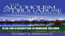 [PDF] The Alcoholism and Drug Abuse Patient Workbook Popular Collection