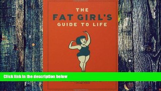 Big Deals  The Fat Girl s Guide to Life  Best Seller Books Best Seller