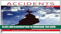 [PDF] Accidents In North American Mountaineering, 2012: Rappeling: 5 Best Practices Popular