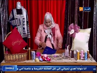 النهار لكي   تصاميمي من روائع الخياطة و الديكور مع السيدة بورنان