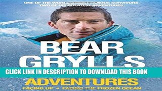 [PDF] Bear Grylls: Two All-Action Adventures Full Collection