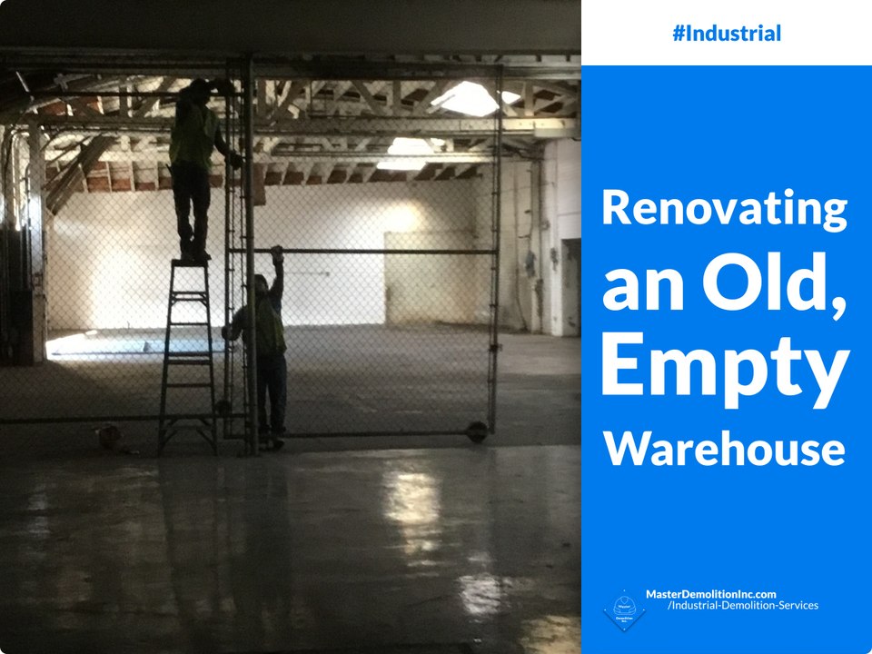 Renovating an Old, Empty Warehouse