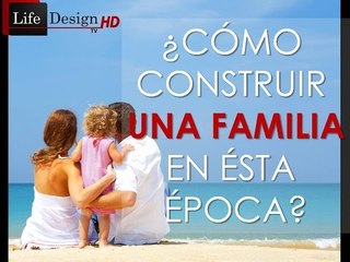 Preguntas que todos se hacen, SERIE ¿Es posible formar una familia en ésta época?