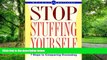 Big Deals  Stop Stuffing Yourself: 7 Steps To Conquering Overeating (Weight Watchers)  Free Full