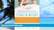 Big Deals  Lying in Weight: The Hidden Epidemic of Eating Disorders in Adult Women  Best Seller