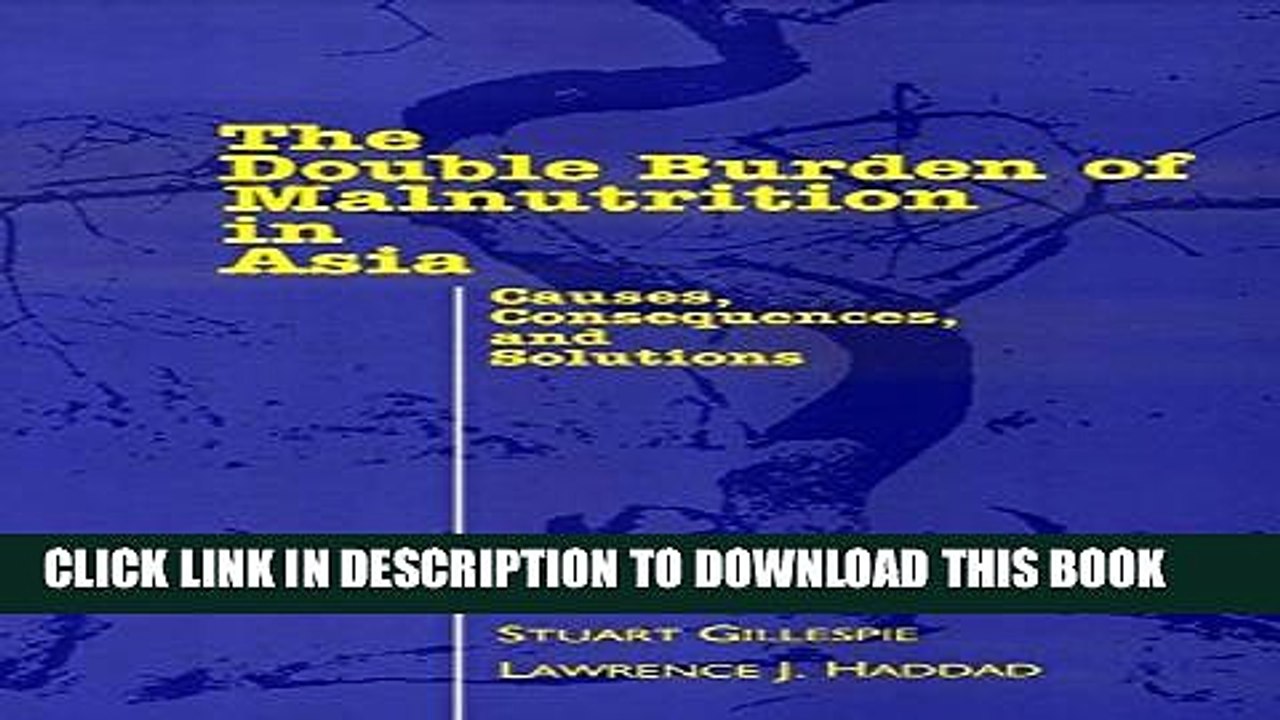 [Read PDF] The Double Burden of Malnutrition in Asia: Causes, Consequences, and Solutions
