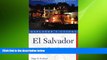 FREE PDF  Explorer s Guide El Salvador: A Great Destination (Explorer s Great Destinations)