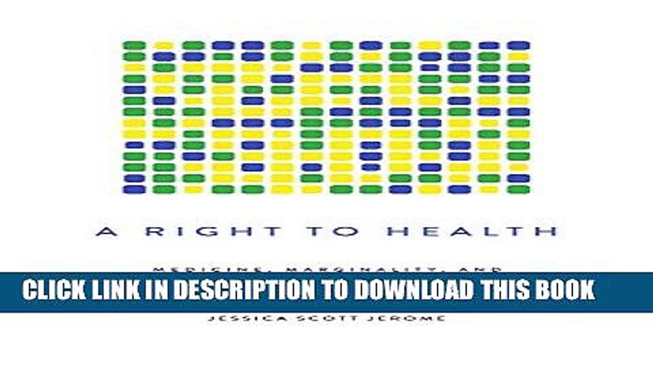 [Read PDF] A Right to Health: Medicine, Marginality, and Health Care Reform in Northeastern Brazil