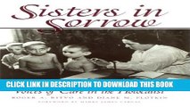 [PDF] Sisters in Sorrow: Voices of Care in the Holocaust Popular Colection