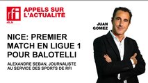 Nice : premier match en ligue 1 pour Balotelli