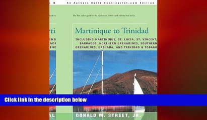 Free [PDF] Downlaod  Martinique to Trinidad: including Martinique, St. Lucia, St. Vincent,