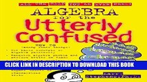 [PDF] Algebra for the Utterly Confused Full Online