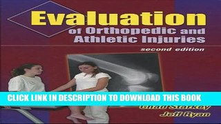 [Read PDF] Evaluation Of Orthopedic And Athletic Injuries (2nd Ed.) And Orthopedic   Athletic