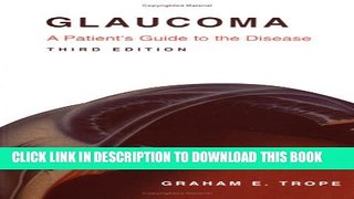 [Read PDF] Glaucoma: A Patient s Guide to the Disease Download Online