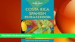 READ book  Lonely Planet Costa Rica Spanish Phrasebook (Lonely Planet Phrasebook: India) (Spanish