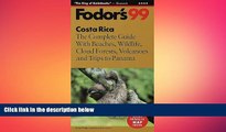 READ book  Costa Rica  99: The Complete Guide With Beaches, Wildlife, Cloud Forests, Volcanoes